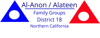Al-Anon / Alateen Family Groups District 18 Northern California